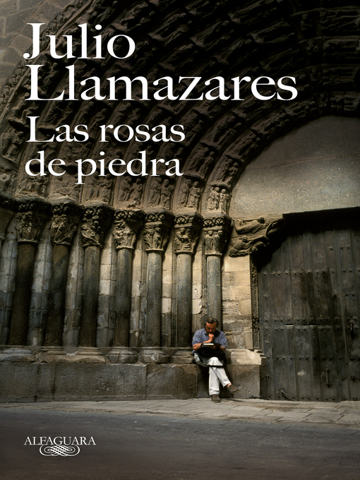 Title details for Las rosas de piedra by Julio Llamazares - Wait list